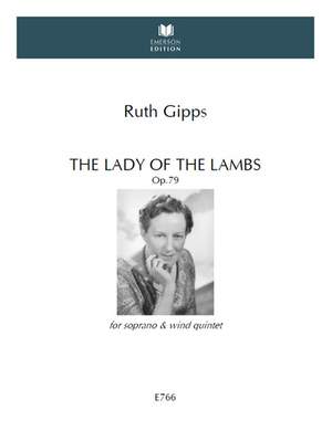 Gipps, Ruth: The Lady of the Lambs, Op.79