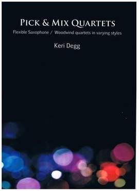 Degg, Keri: Pick & Mix Quartets