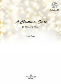 Degg, Keri: A Christmas Suite