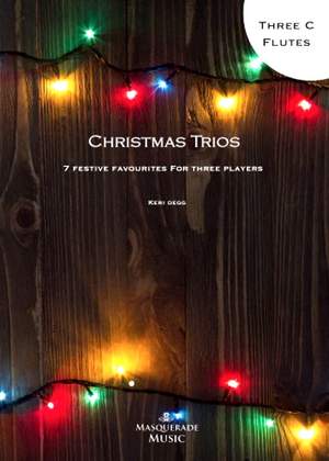 Degg, Keri: Christmas Trios