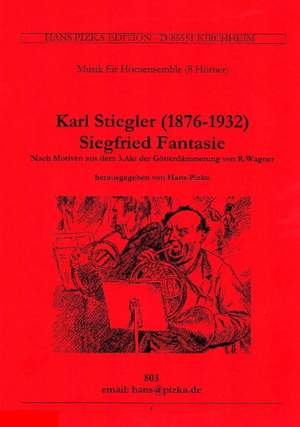 Stiegler, Karl: Siegfried Fantasie