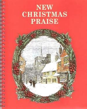 New Christmas Praise Book 1 Choral Edition/Piano Score