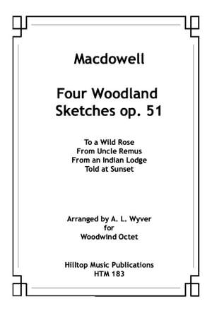 MacDowell, Edward: Four Woodland Sketches Op.51