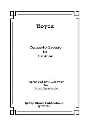 Boyce, William: Concerto Grosso in E Minor
