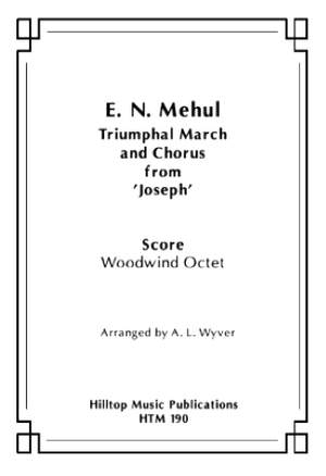 Mehul: Triumphal March & Chorus from 'Joseph'