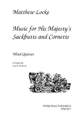 Locke, Matthew: Music for his Majesty's Sackbuts and Cornetts