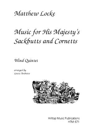 Locke, Matthew: Music for his Majesty's Sackbuts and Cornetts
