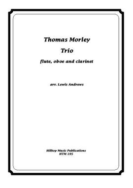 Morley, Thomas: Trio