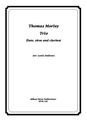 Morley, Thomas: Trio