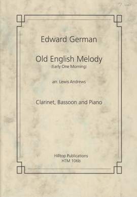 German, Edward: Old English Melody 'Early one Morning'