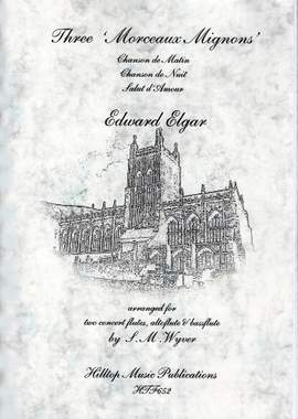 Elgar, Edward: Three Morceux Mignons
