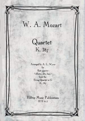 Mozart, Wolfgang Amadeus: Quartet K387