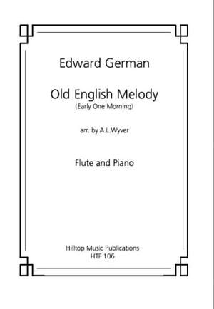 German, Edward: Old English Melody 'Early one Morning'