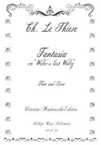 Thiere, Charles Le: Fantasia on Weber's Last Waltz