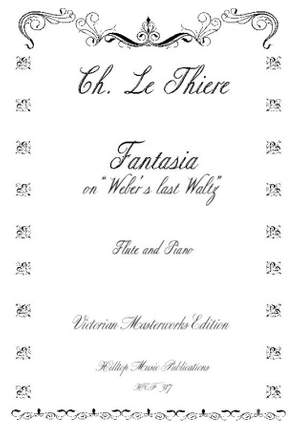 Thiere, Charles Le: Fantasia on Weber's Last Waltz