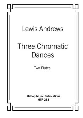 Andrews, Lewis: Three Chromatic Dances