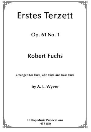 Fuchs, Robert : Etstes Terzett Op.61 No.1