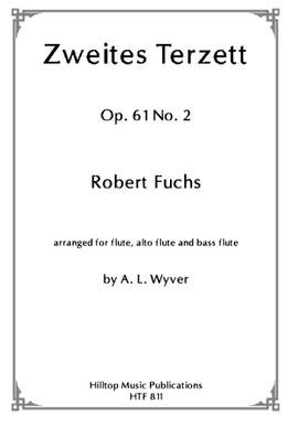 Fuchs, Robert: Zweites Terzett Op.61 No.2