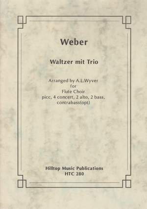 Weber, Carl Maria von: Waltz & Trio