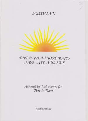 Sullivan, Arthur: The Sun Whose Rays Are All Ablaze
