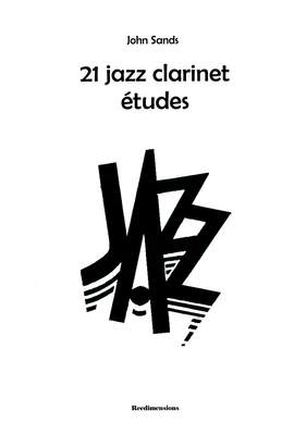 Sands, John: 21 Jazz Clarinet Etudes