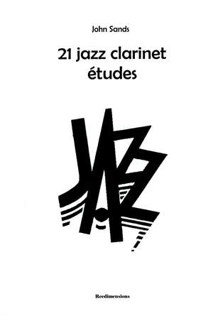 Sands, John: 21 Jazz Clarinet Etudes