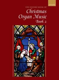 The Oxford Book of Christmas Music for Organ, Book 2