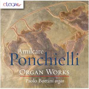Amilcare Ponchielli: Organ Works