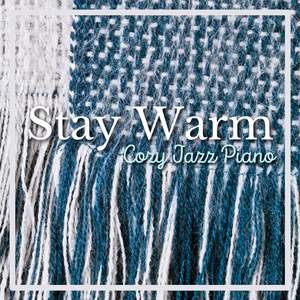 Stay Warm Cozy Jazz Piano