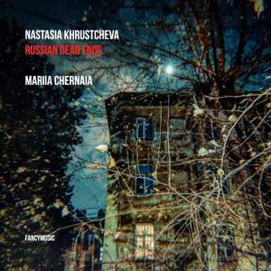 Nastasia Khrustcheva: Russian Dead Ends