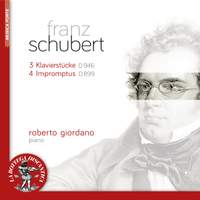 Schubert: 3 Klavierstucke D. 946, 4 Impromptus D. 899