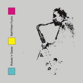 Robots 'n Saxes