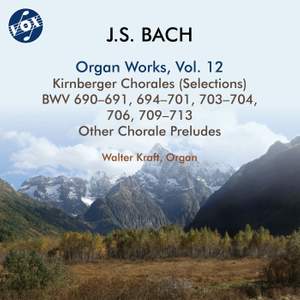 J.S. Bach: Organ Works, Vol. 12