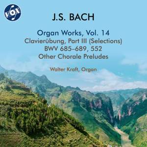 J.S. Bach: Organ Works, Vol. 14