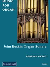 John Ruskin Organ Sonata
