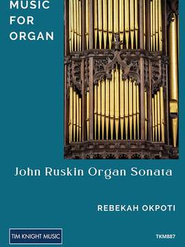 John Ruskin Organ Sonata