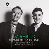 Mirabilis: The Music of Stephen Hough