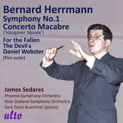 Herrmann: Symphony No. 1, Concerto Macabre & Suite 'The Devil and Daniel Webster'