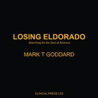 Losing Eldorado: Searching for the Soul of America