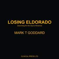 Losing Eldorado: Searching for the Soul of America