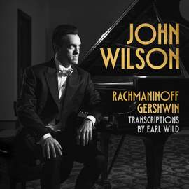 Rachmaninoff & Gershwin Transcriptions By Earl Wild