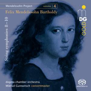 Mendelssohn Project Vol. 4 - String Symphonies Nos. 8, 9 & 10