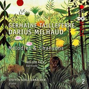 Melodies Et Chansons, Vol. 2: Tailleferre & Milhaud