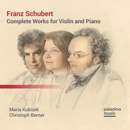 Schubert: Complete Works For Violin and Piano