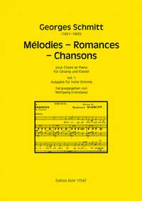Schmitt, G: Melodies - Romances - Chansons Vol. 1 Vol. 1