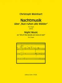 Weinhart, C: Nachtmusik über "Nun ruhen alle Wälder"