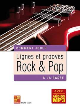 Bruno Tauzin: Lignes et grooves rock & pop à la basse