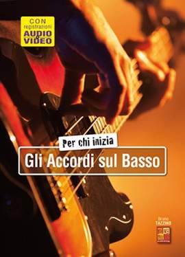 Bruno Tazzino: Per chi inizia gli accordi sul basso