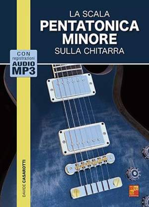 Davide Casarotti: La scala pentatonica minore sulla chitarra