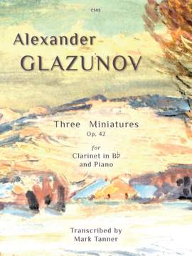 Alexander Glazunov: Three Miniatures Op. 42